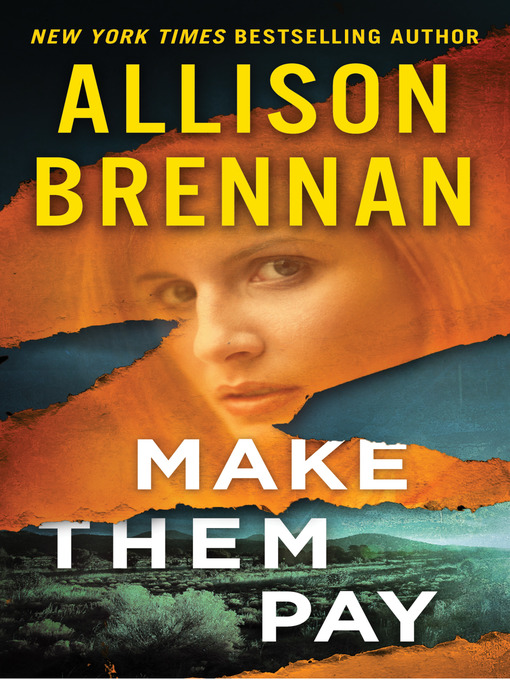 Title details for Make Them Pay by Allison Brennan - Wait list